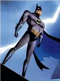  ?? ?? Batman: The Animated Series began airing in the early 1990s, featuring Kevin Conroy as the voice of the caped crusader.