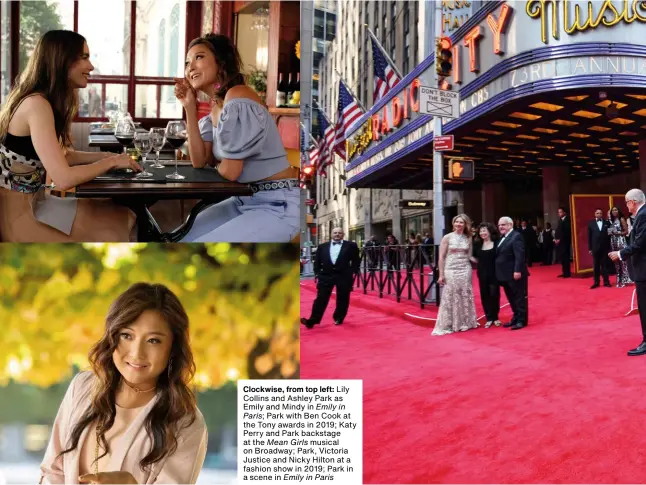  ??  ?? Clockwise, from top left: Lily Collins and Ashley Park as Emily and Mindy in Emily in Paris; Park with Ben Cook at the Tony awards in 2019; Katy Perry and Park backstage at the Mean Girls musical on Broadway; Park, Victoria Justice and Nicky Hilton at a fashion show in 2019; Park in a scene in Emily in Paris