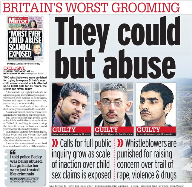  ??  ?? PROBE Sunday Mirror yesterday Mubarek Ali was sent down for 14 years Ahdel Ali got 18 years for horrific abuse Azhar Ali Mehmood jailed for murder