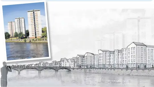 ??  ?? New look An image of how the new riverfront will look after houses are built on the land and (inset) how the existing flats look before they are demolished