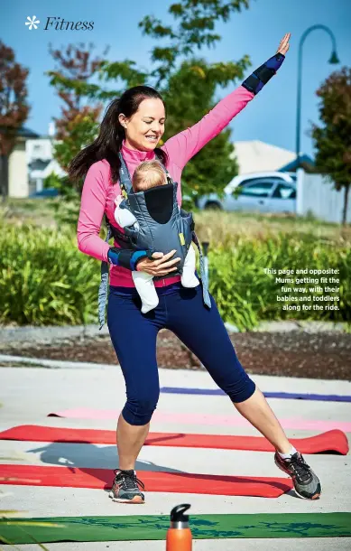  ??  ?? This page and opposite: Mums getting fit the fun way, with their babies and toddlers along for the ride.