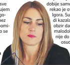  ??  ?? Begić je ranije plakala na sudu i priznala da je kriva