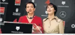  ?? PACO CAMPOS/ EFE ?? María Guerra y Greta Fernández, en la lectura de nominacion­es.
