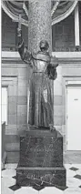  ?? AP ?? Spanish missionary Junipero Serra, on display in Statuary Hall in the Capitol.