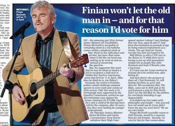  ?? ?? return?: Finian McGrath will be 71 in April