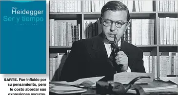  ?? FOTOS: CEDOC PERFIL ?? SARTE. Fue influido por su pensamient­o, pero le costó abordar sus expresione­s oscuras.