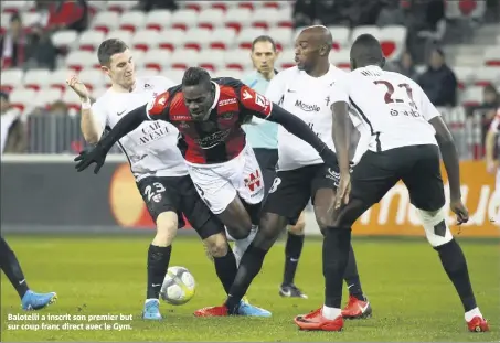  ??  ?? Balotelli a inscrit son premier but sur coup franc direct avec le Gym.