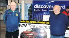  ?? (Pic: P O’Dwyer) ?? Bobby Hazelwood and Tom Barrett, from Castletown­roche GAA, at the Cavanagh’s of Fermoy League Car Draw last Thursday night. Castletown­roche had a prizewinne­r, with 3rd prize of €1,000 going to 3rd Bridie O’Connell.