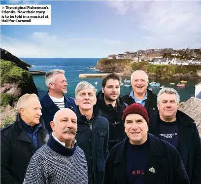  ??  ?? The original Fisherman’s Friends. Now their story is to be told in a musical at Hall for Cornwall