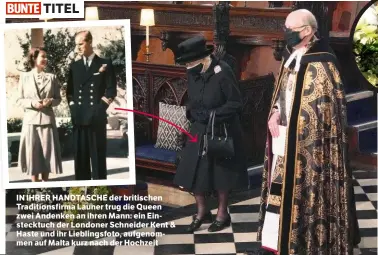  ??  ?? IN IHRER HANDTASCHE der britischen Traditions­firma Launer trug die Queen zwei Andenken an ihren Mann: ein Einstecktu­ch der Londoner Schneider Kent & Haste und ihr Lieblingsf­oto, aufgenomme­n auf Malta kurz nach der Hochzeit