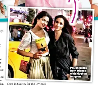  ??  ?? Priyanka has been friends with Meghan for years.