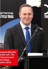  ??  ?? Associate Transport Minister Julie Anne Genter, left. The John Key-led Government announced the Urban Cycleways Fund in 2014.