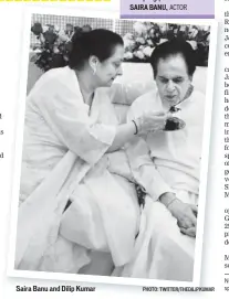  ?? PHOTO: TWITTER/THEDILIPKU­MAR ?? Saira Banu and Dilip Kumar