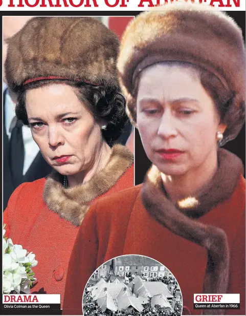  ??  ?? Olivia Colman as the Queen Queen at Aberfan in 1966