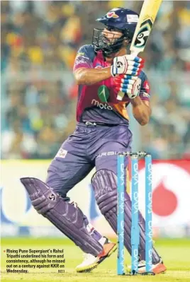  ??  ?? Rising Pune Supergiant’s Rahul Tripathi underlined his form and consistenc­y, although he missed out on a century against KKR on Wednesday. BCCI