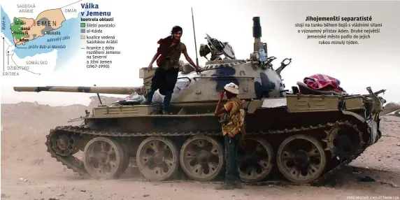  ??  ?? SAÚDSKÁ ARÁBIE SOMÁLSKO DŽIBUTSKO
ERITREA OMÁN stojí na tanku během bojů s vládními silami o významný přístav Aden. Druhé největší jemenské město padlo do jejich rukou minulý týden.
