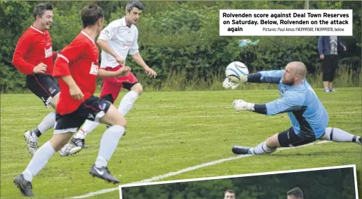  ?? Pictures: Paul Amos FM3999381; FM3999378, below ?? Rolvenden score against Deal Town Reserves on Saturday. Below, Rolvenden on the attack
again