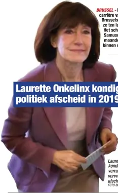  ?? FOTO BELGA ?? Laurette Onkelinx kondigde gisteren verrassend haar vervroegd afscheid aan.