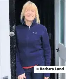  ??  ?? > Barbara Lund