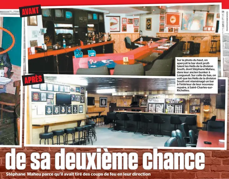  ??  ?? Sur la photo du haut, on aperçoit le bar dont profitaien­t les Hells de la division South, dont Stéphane Maheu, dans leur ancien bunker à Longueuil. Sur celle du bas, on voit que les Hells de la division South ont réaménagé un bar à l’intérieur de leur...