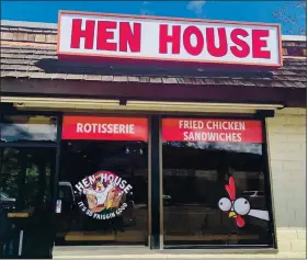  ?? JESSICA YADEGARAN — STAFF ?? Hen House is a new family-owned chicken shack in Danville.