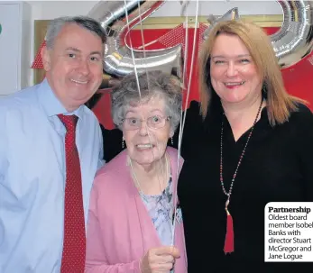  ??  ?? Partnershi­p Oldest board member Isobel Banks with director Stuart McGregor and Jane Logue