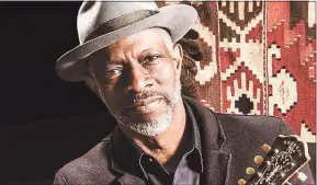 ?? Contribute­d photo ?? Keb Mo will perform at the Fairfield Theatre Company Feb. 2 at 8 p.m.