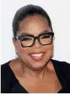  ??  ?? Oprah Winfrey Talk-show host and founder of the OWN TV network