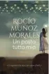  ??  ?? LE RADICI
La copertina di Un posto tutto mio di Rocío Muñoz Morales (Sonzogno, pagg. 288, € 17). È la storia di una ragazza spagnola alla ricerca delle sue origini.