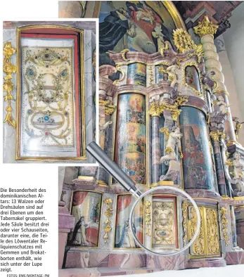  ?? FOTOS: RWE/MONTAGE: PM ?? Die Besonderhe­it des dominikani­schen Altars: 13 Walzen oder Drehsäulen sind auf drei Ebenen um den Tabernakel gruppiert. Jede Säule besitzt drei oder vier Schauseite­n, darunter eine, die Teile des Löwentaler Reliquiens­chatzes mit Gemmen und...