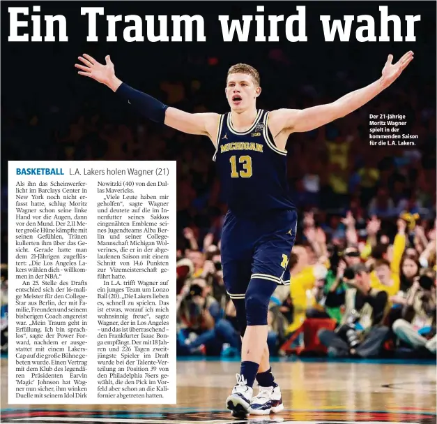  ??  ?? Der 21-jährige Moritz Wagner spielt in der kommenden Saison für die L.A. Lakers.