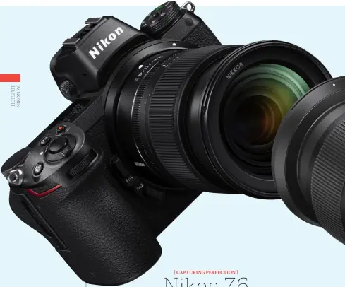  ??  ?? Nikon’s new Z6 is great for still photograph­ers can videograph­ers alike.