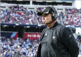  ?? AP PHOTO/GARY MCCULLOUGH, FILE ?? FILE - New Orleans Saints head coach Sean Payton watches a play during an NFL football game against the Tennessee Titans in Nashville, Tenn., Sunday, Nov. 14, 2021.