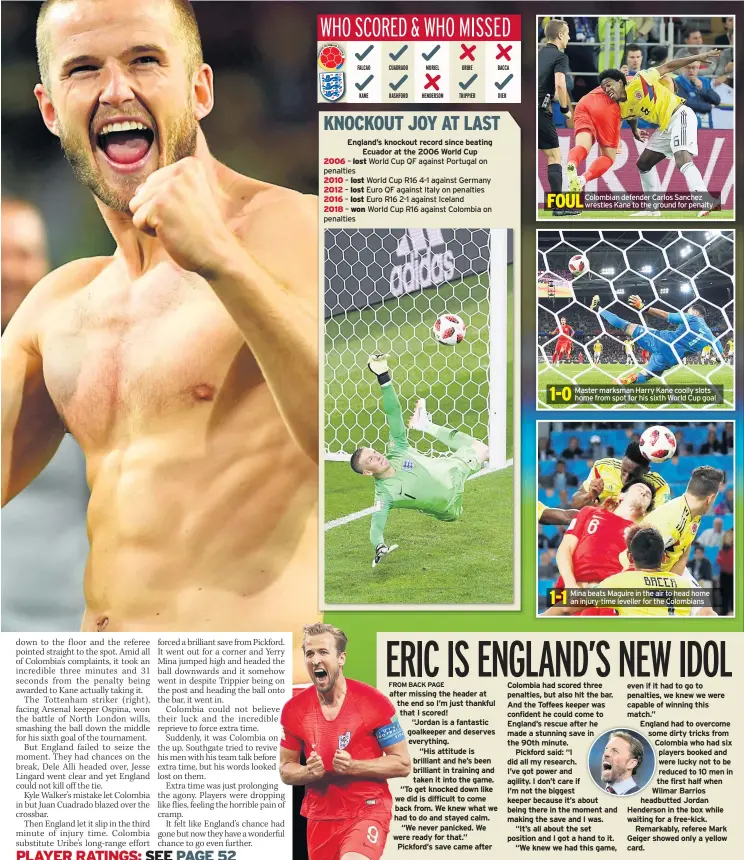  ??  ?? England’s knockout record since beating
Ecuador at the 2006 World Cup 2006 – lost World Cup QF against Portugal on penalties
2010 – lost World Cup R16 4-1 against Germany 2012 – lost Euro QF against Italy on penalties 2016 – lost Euro R16 2-1 against...