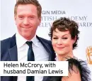  ??  ?? Helen McCrory, with husband Damian Lewis