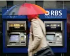  ??  ?? ‘Betrayal’: RBS to close 62 banks