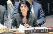  ?? REUTERS FILE ?? The US ambassador to the UN Nikki Haley