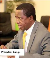  ??  ?? President Lungu