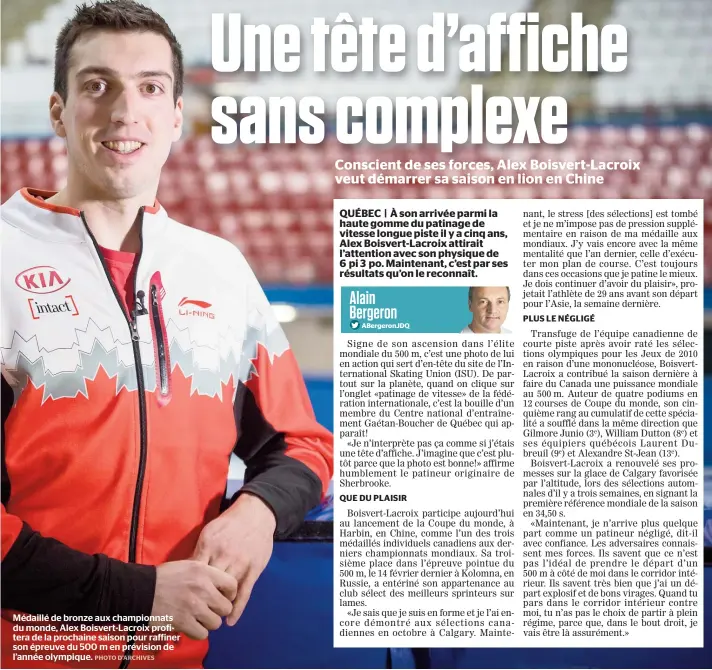  ??  ?? Médaillé de bronze aux championna­ts du monde, Alex Boisvert-Lacroix profitera de la prochaine saison pour raffiner son épreuve du 500 m en prévision de l’année olympique.