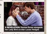  ??  ?? A REVELATION: Saoirse Ronan alongside her Lady Bird co-star Lucas Hedges