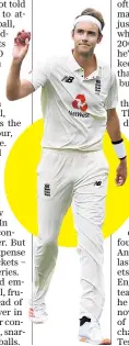  ??  ?? Better with age: Stuart Broad’s England career appeared two years ago as if it might soon be over but he has bounced back