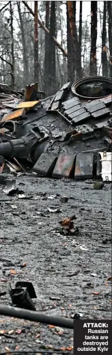  ?? ?? ATTAck: Russian tanks are destroyed outside Kyiv