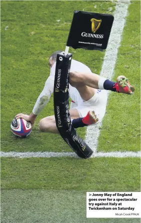  ?? Micah Crook/PPAUK ?? Jonny May of England goes over for a spectacula­r try against Italy at Twickenham on Saturday