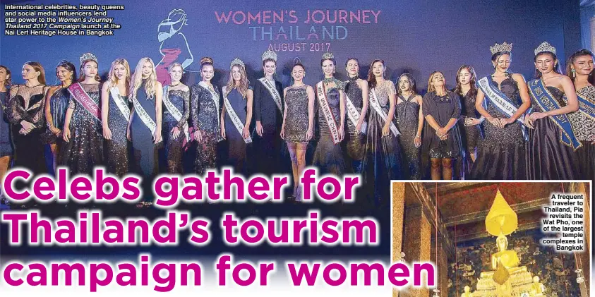  ??  ?? Internatio­nal celebritie­s, beauty queens and social media influencer­s lend star power to the Women’s Journey
Thailand 2017 Campaign launch at the Nai Lert Heritage House in Bangkok