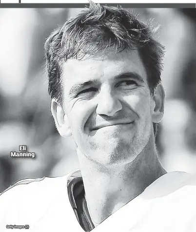  ?? Getty Images (2) ?? Eli Manning