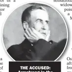  ?? ?? THE ACCUSED: Armstrong in the
courtroom, 1922