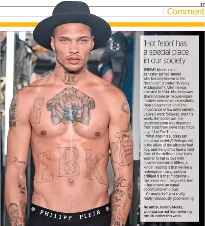  ??  ?? No entry: Jeremy Meeks, who was barred from entering the UK earlier this week