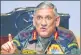  ??  ?? Army chief Gen Bipin Rawat