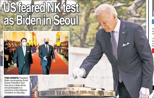  ?? ?? THE CHIEFS: President Biden accompanie­s South Korean President Yoon Suk-yol to a state dinner and participat­es in a ceremony at the National Cemetery on Saturday.