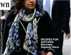  ??  ?? RECIPES FOR SUCCESS: Baroness Sayeeda Warsi